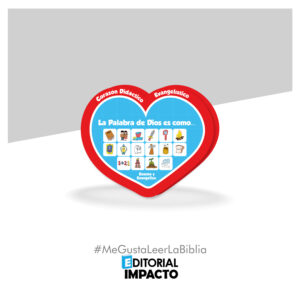 La Palabra de Dios es como...Edición: Corazón Didáctico Evangelístico